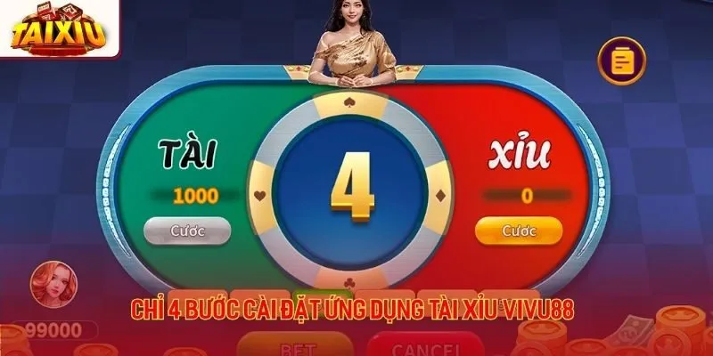 Chỉ 4 bước cài đặt ứng dụng tài xỉu Vivu88 app